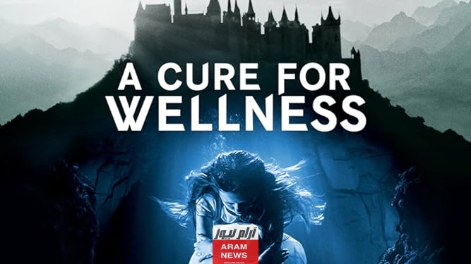 مشاهدة فيلم a Cure For Wellness مترجم كامل دقة عالية Hd ماي سيما ايجي بست